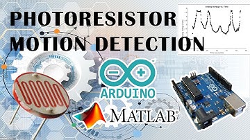 Photoresistor Motion Detection - MATLAB & Arduino