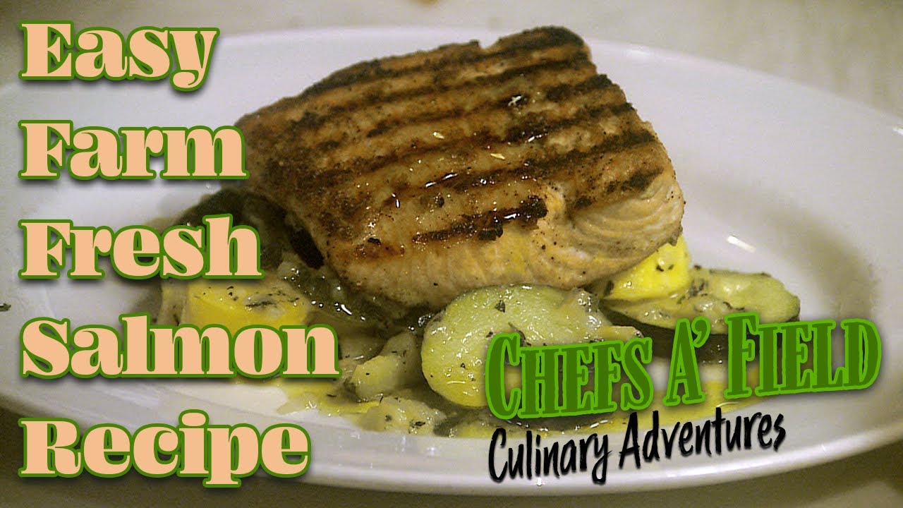 Farm To Table: Pacific Northwest | Salmon Recipe | Chefs A