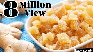 Ginger Candy Recipe | Candied Ginger Recipe | Injji Mittayi | Easy Candy Recipe | Homemade