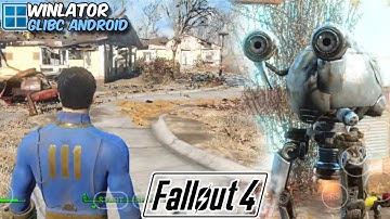 Fallout 4 on Winlator 7.1.3 Glibc Android Gameplay Test Snapdragon 778G Settings Offline Part 2