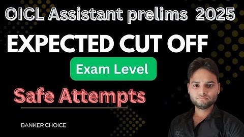 OICL Assistant 🥳 Pre 2025 ❤️‍🔥 Expected Cut Off 🧐 Safe attempt #oiclassistant2025 #expectedcutoff 