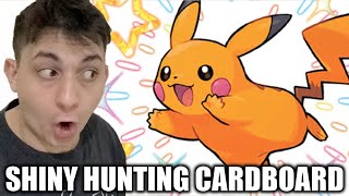 Shiny Hunting Cardboard Edition