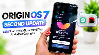 OriginOS 7 2nd Update Is Here! 🔥 NEW Icon Style + Glass Text Effect | Full Update Review screenshot 3
