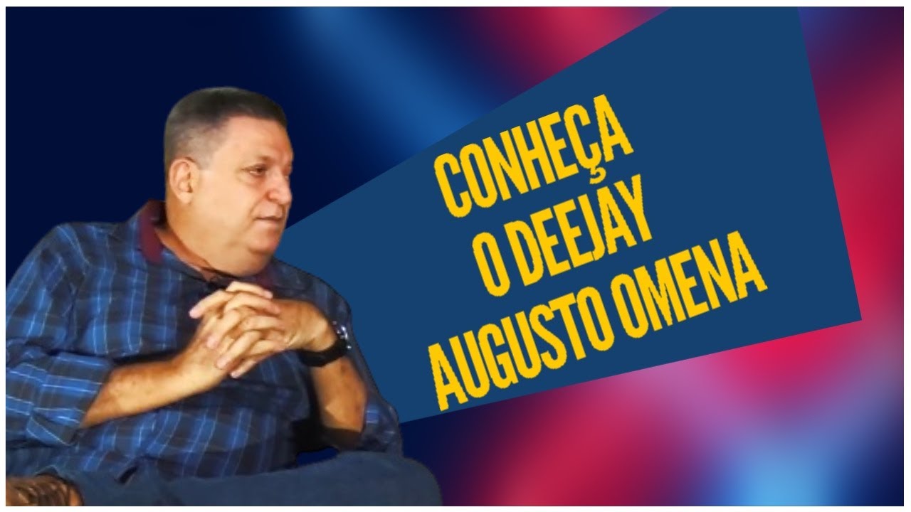 🔴 DJ AUGUSTO OMENA |  O CANTOR DO BEBUM 