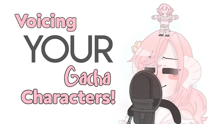 Bring Your OCs to Life! Gacha Voice Acting Tutorial