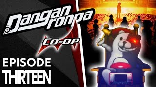 IT&#39;S PUNISHMENT TIME!!! | Danganronpa CO-OP (w/ LyziNoPo)