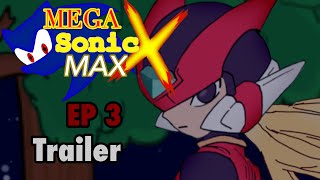 Mega Sonic X Max | Episode 3 trailer