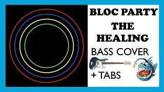 BLOC PARTY - THE HEALING (HD BASS COVER + TABS)