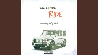 Ride (feat. MyCrazyRo)