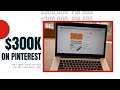 How I Made $300,000 On Pinterest [In 2 Months]