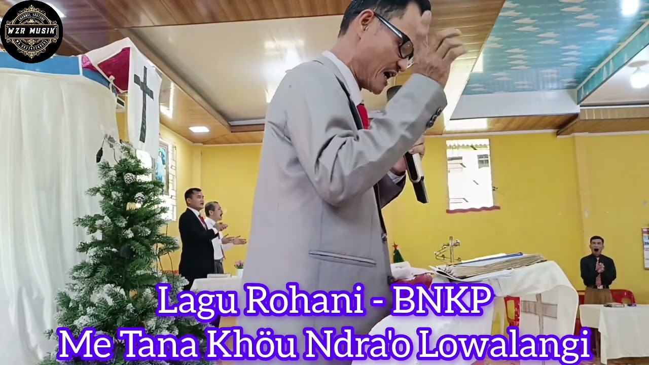 LAGU ROHANI NIAS - ME TANA KHÖU NDRAO LOWALANGI