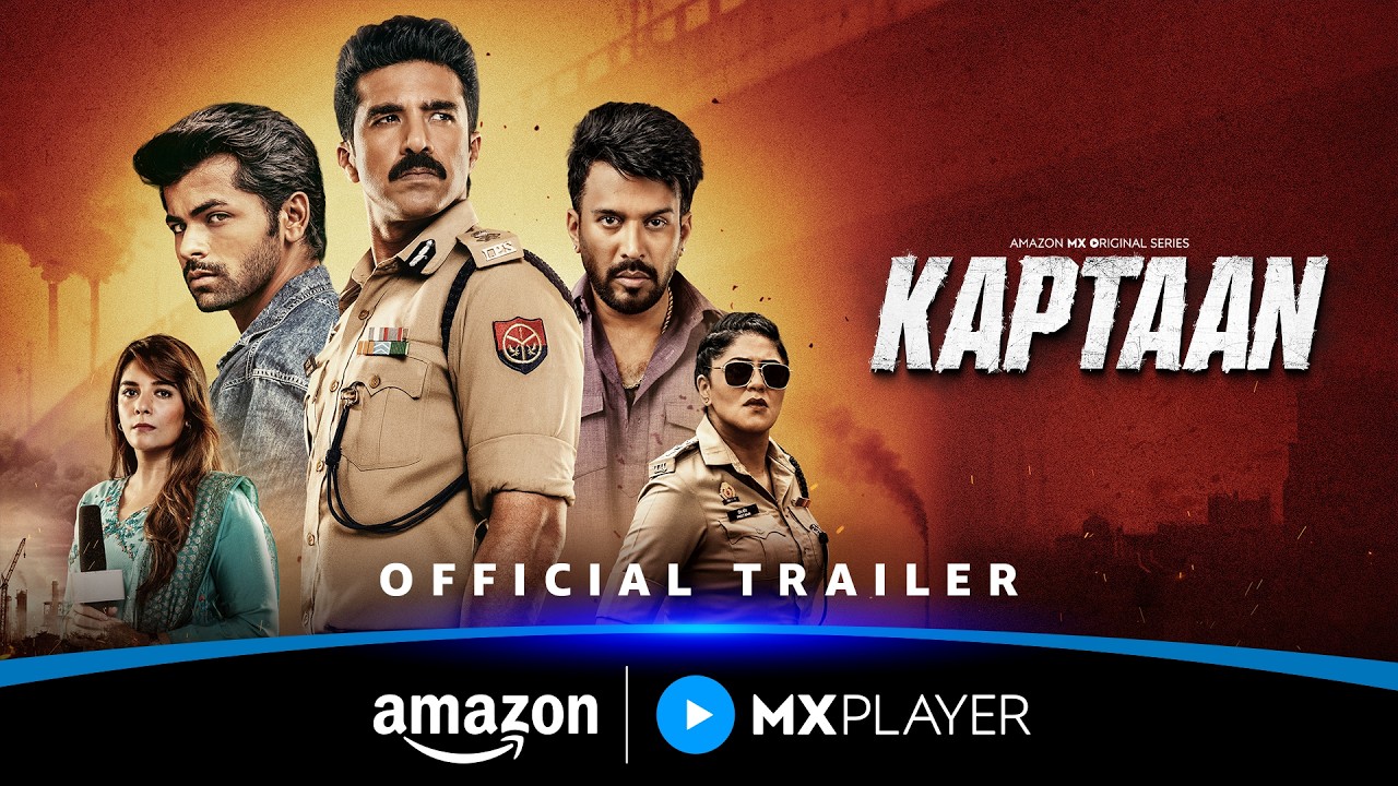 Kaptaan – Official Trailer | Saqib Saleem, Siddharth Nigam, Kavita Kaushik | Amazon MX Player