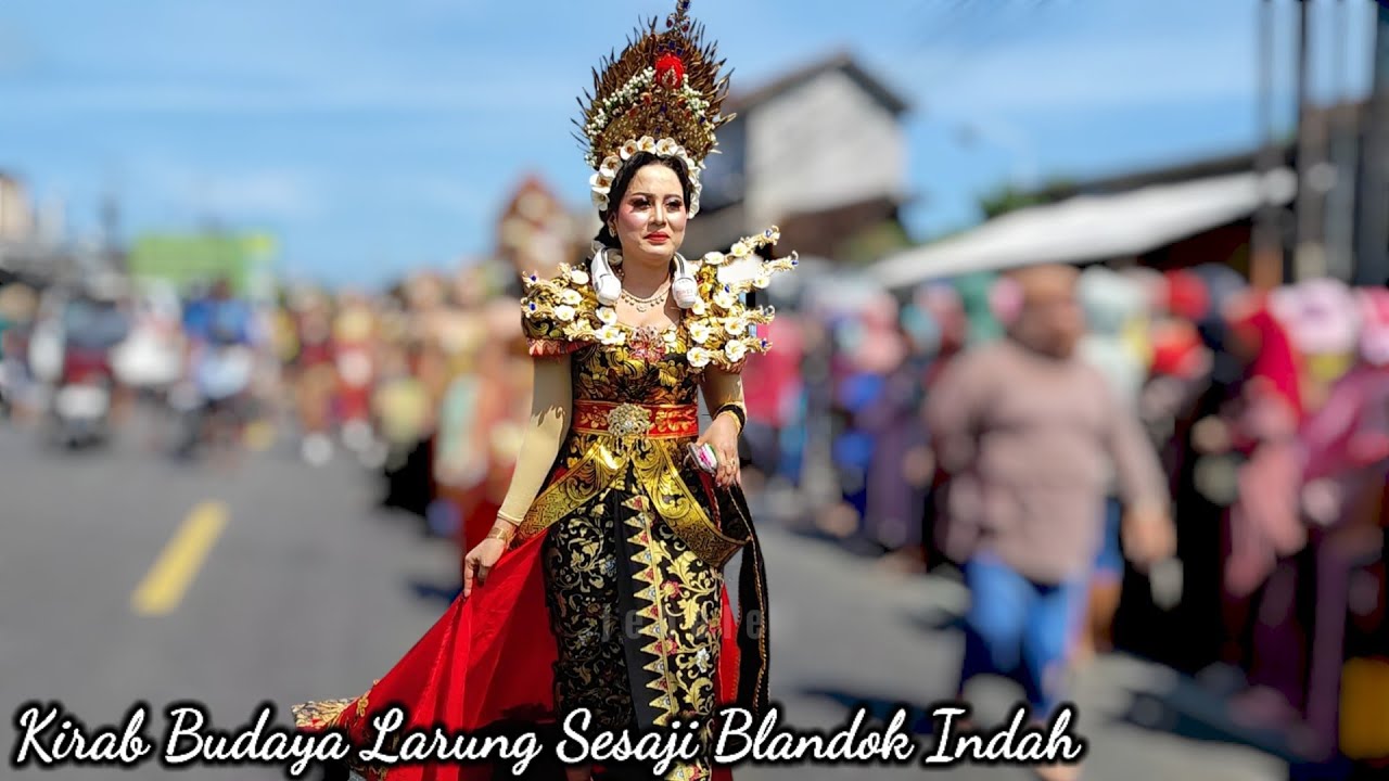 KIRAB BUDAYA LARUNG SESAJI DESA BLANDOK INDAH PANDANGAN KRAGAN REMBANG 2024