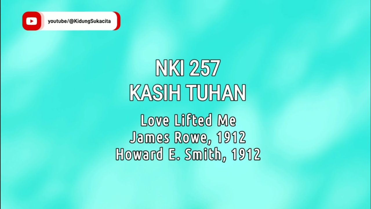 NKI 257- Kasih Tuhan (Cover Lirik)