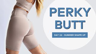 Lifted & Sculpted Booty 10 Mins Workout - Day 22 Summer Shape Up