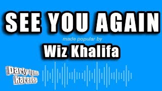 Wiz Khalifa ft. Charlie Puth - See You Again (Karaoke Version)