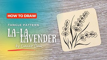 Fast drawing tangle pattern "La La Lavendel" | Zentangle for beginners