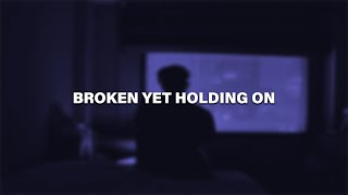 Roni Tran - Broken Yet Holding On(Lyrics)