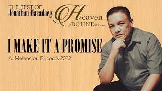 I Make It A Promise - Evangelist Jonathan Macadaeg (Official Lyric Video)