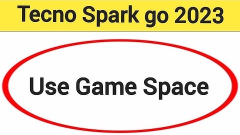 How to use game space, Tecno Spark go 2023 me game turbo on kaise kare