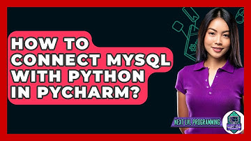 How To Connect MySQL With Python In PyCharm? - Next LVL Programming
