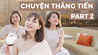 VỊ TRÍ GIÁM ĐỐC CÓ LÀ ĐIỂM ĐÍCH? | TRÒ CHUYỆN CÙNG CHỊ TÂM &amp; SHARK PHI | HANNAH OLALA TALKS