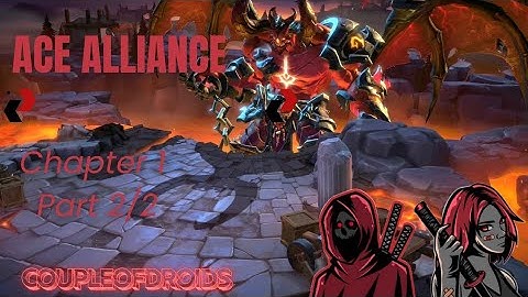Ace Alliance Walkthrough Chapter 1 [Part 2/2]