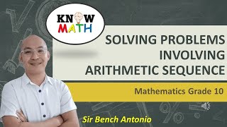 (Grade 10 - Quarter 1) SOLVING PROBLEMS INVOLVING ARITHMETIC SEQUENCE