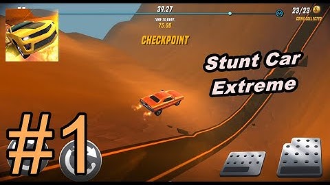 Stunt Car Extreme - Gameplay Walkthrough Part 1 - Levels 1 - 10 (Android, iOS)