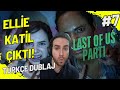 The Last of Us Part 1 – Bölüm 7: Aslan Ellie! Aksiyon Dolu Yeni Macera ve Hayatta Kalma Mücadelesi!