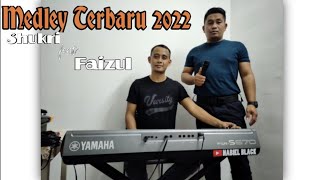 MEDLEY 3 BULIGA TERBARU 2022 SHUKRI feat FAIZUL