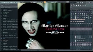 Marilyn Manson - Tainted Love FL Studio