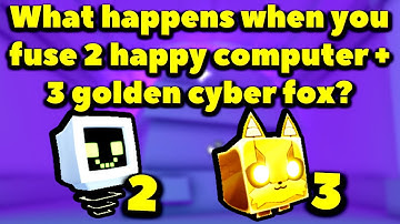 What happens when you fuse 2 happy computer and 3 golden cyber fox? (Pet Simulator X - Steampunk)