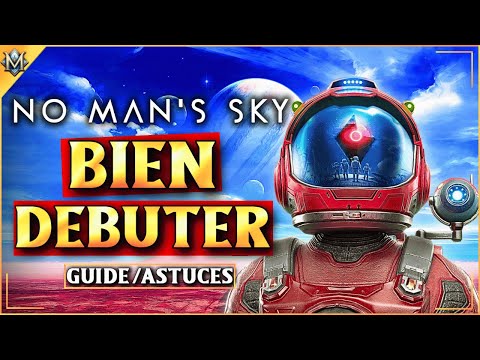 Comment Bien Débuter sur No Man’s Sky en 2025 (Guide Débutant )