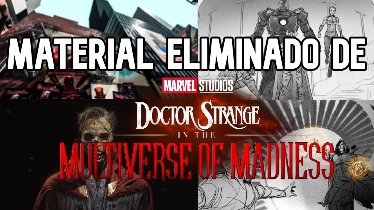 El Material Eliminado De Doctor Strange 2