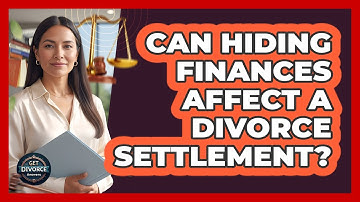Can Hiding Finances Affect A Divorce Settlement?