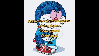 Doraemon versi sanca record musik Metal (karaoke)