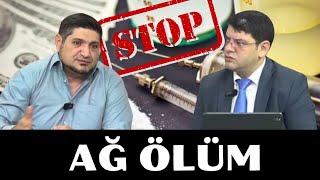 AĞ Ö*LÜM: Məğlub olmayan düşmənimiz - Kimdir günahkar?