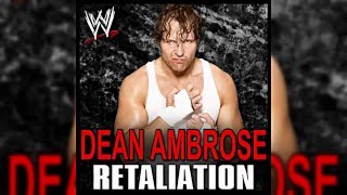 WWE  'Retaliation' ► Dean Ambrose 4th Theme Song