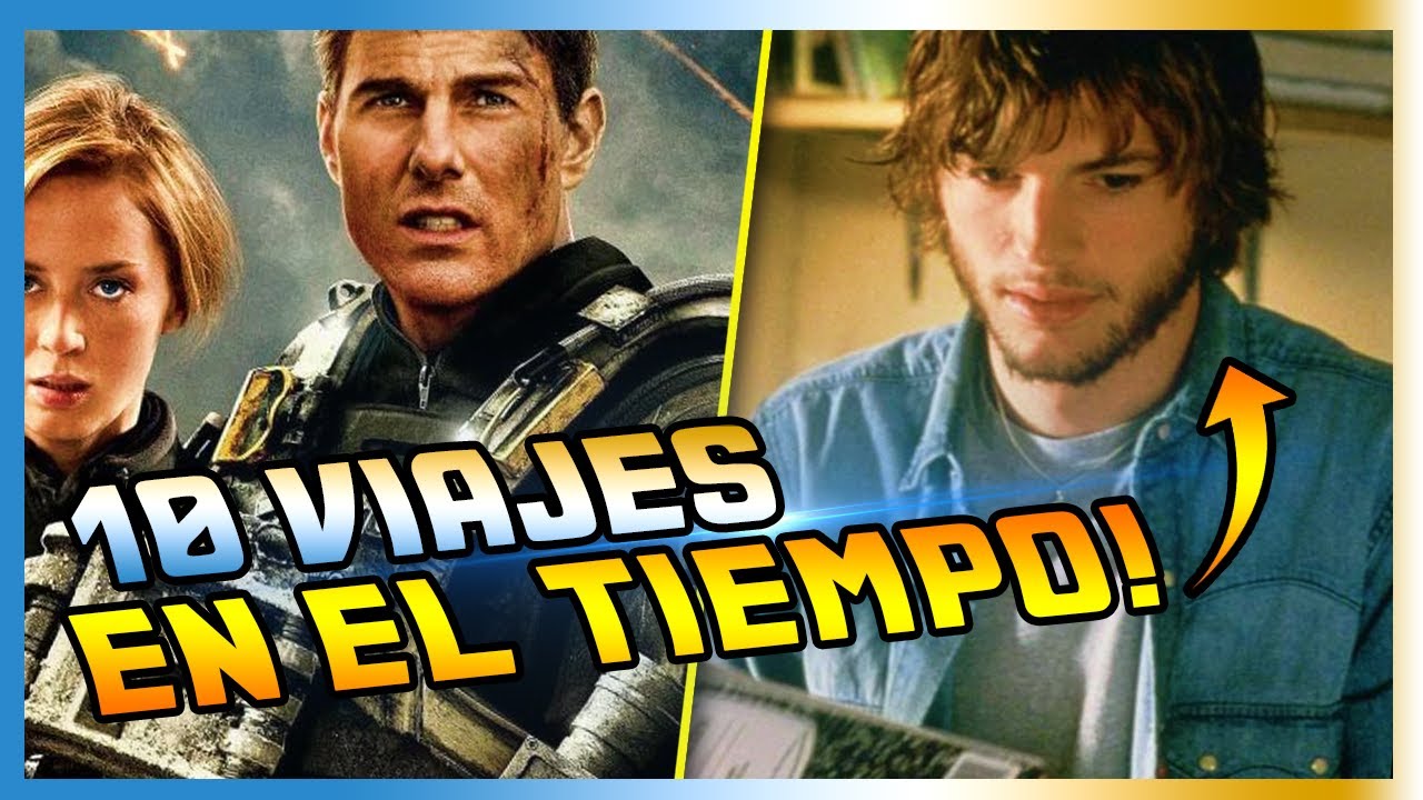 ⭐ Top 10 MEJORES Peliculas Sobre VIAJES en el TIEMPO que quizas NO ...