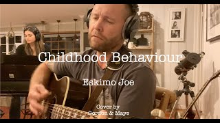 Childhood Behaviour - Eskimo Joe (cover)