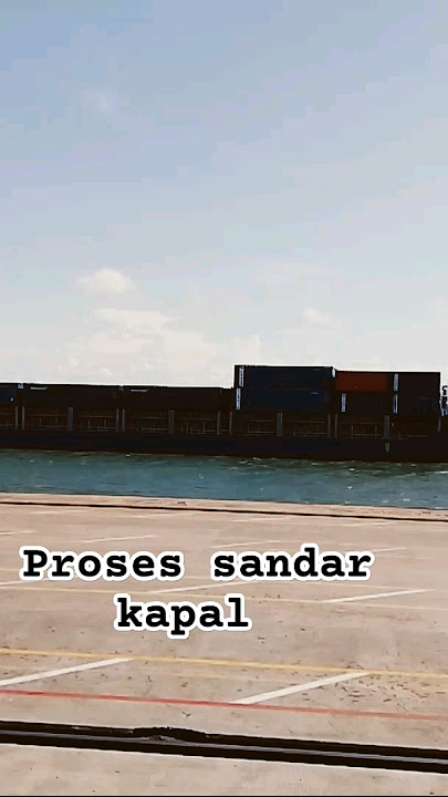 proses sandar kapal kontainer di pelabuhan #proses#kapal#kontener #sandar#pelabuhan