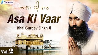 Asa Ki Vaar Kirtan Sikh Prayer Vol 2 - Bhai Gurdev Singh Ji Hazuri Ragi - Gurbani Shabad Simran