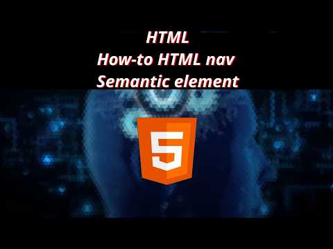 HTML 14 🏛️ How to HTML nav Semantic element