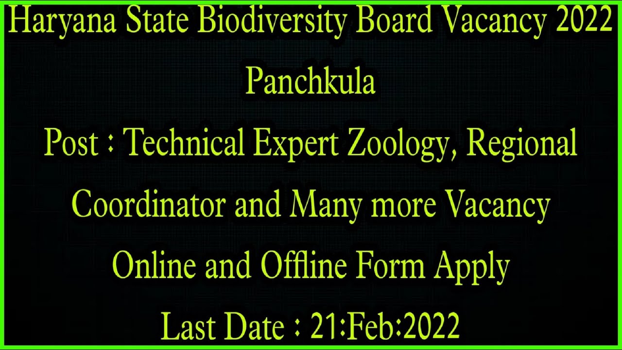 Haryana State Biodiversity Board Vacancy 2022/Panchkula /Technical