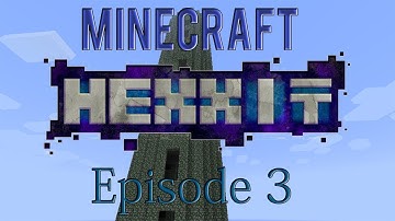 Minecraft- Hexxit Ep. 3- Battle Tower!