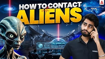 How To Contact With Aliens | क्या ये Possible है ?? | By Ankit Sir