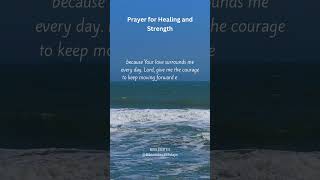 Prayer for Healing and Strength#PrayerForHealing #PrayerForStrength #Faith #SpiritualHealing