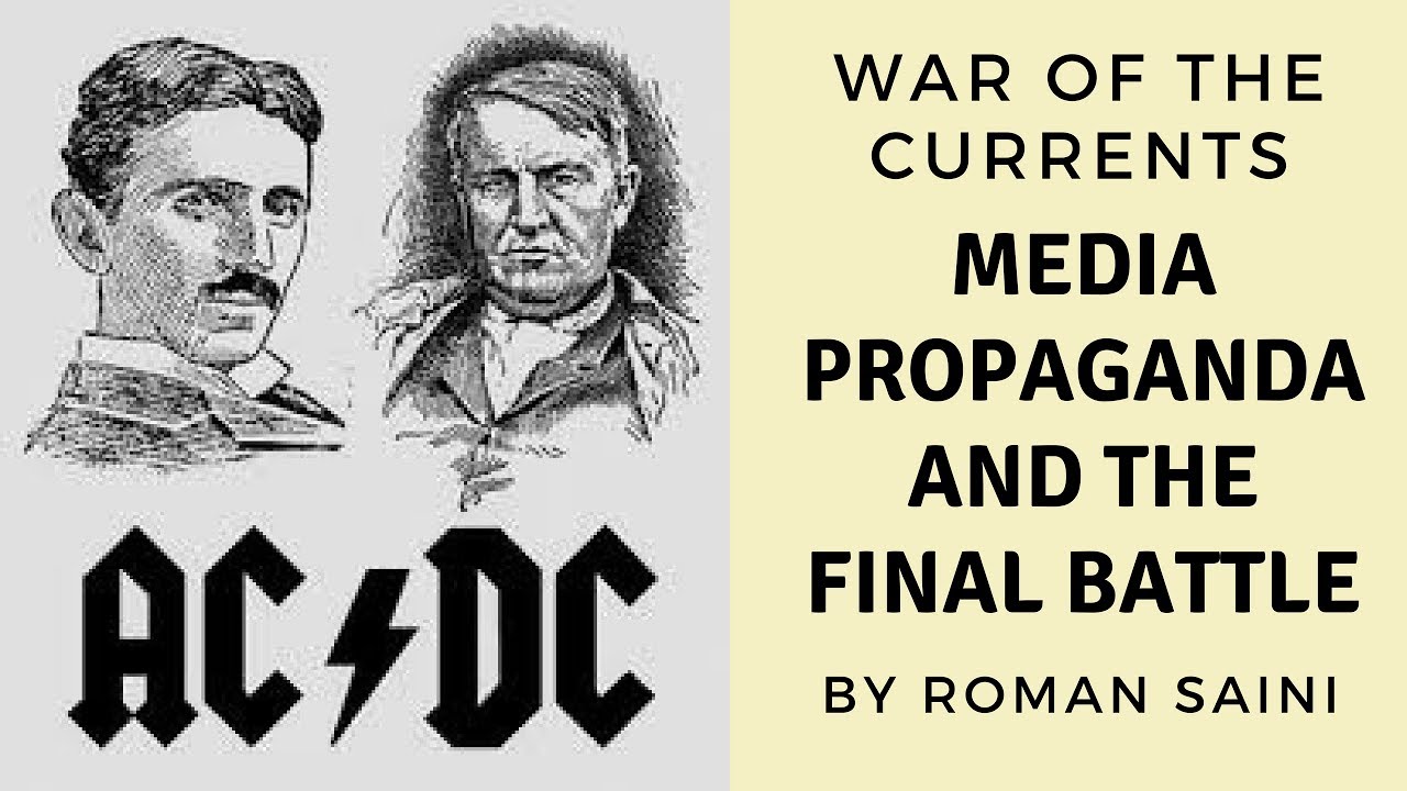 media-propaganda-and-the-final-battle-war-of-the-currents-by-roman-saini-youtube