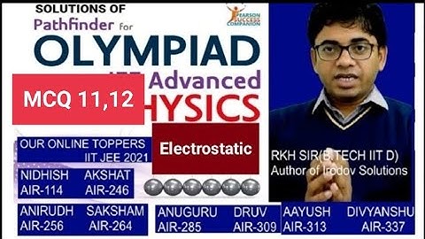 MCQ(Q.11 to Q.12)PATHFINDER ELECTROSTATIC Explained by RKH SIR